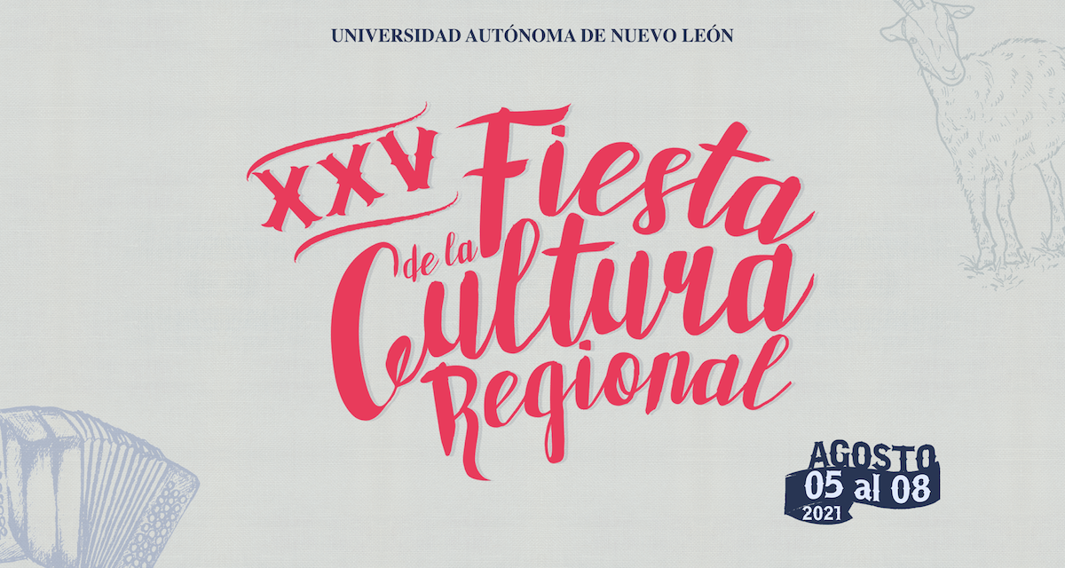 XXV Fiesta de la Cultura Regional de la Hacienda San Pedro “Celso Garza Guajardo”