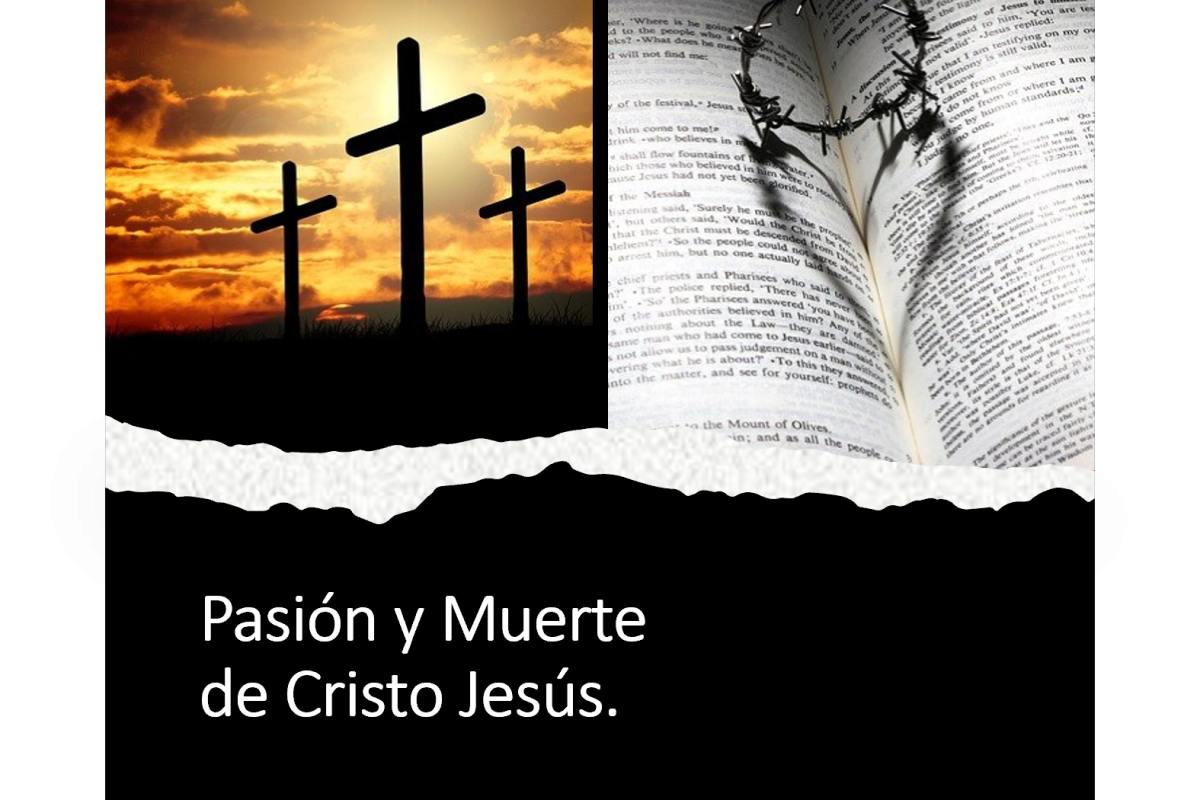 Pasión y Muerte de Cristo Jesús