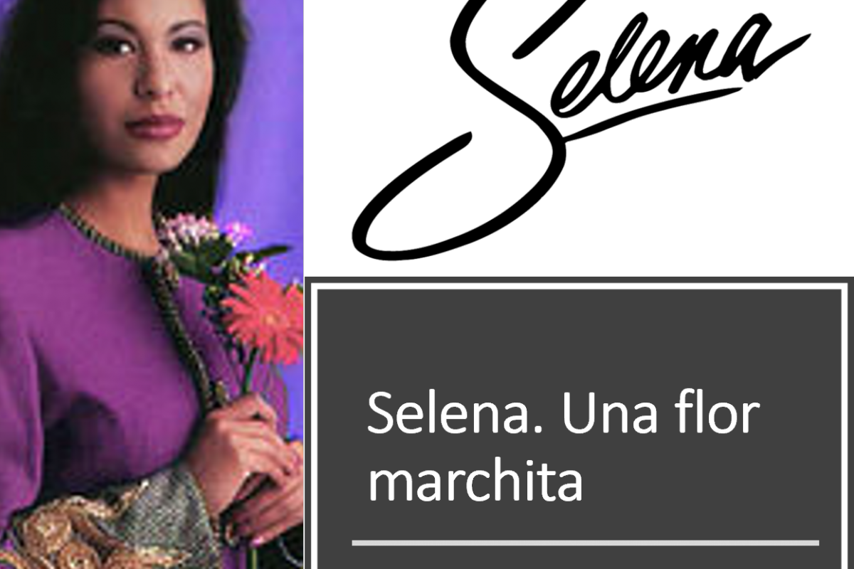 Selena. Una Flor Marchita