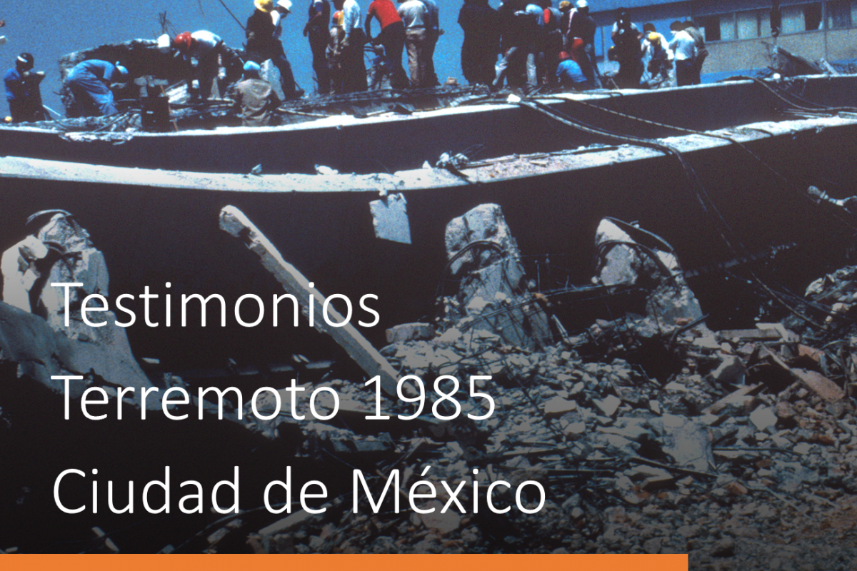 Testimonios  Terremoto 1985 Ciudad de México