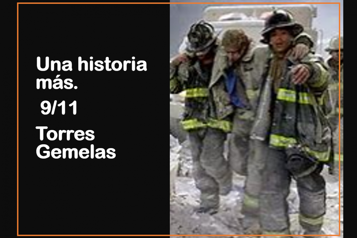 Una historia más.  9/11 Torres Gemelas