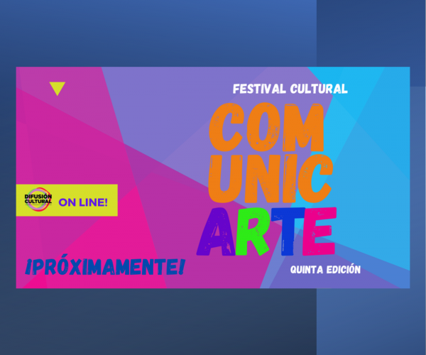 Inició 5a edición del Festival Cultural Comunicarte