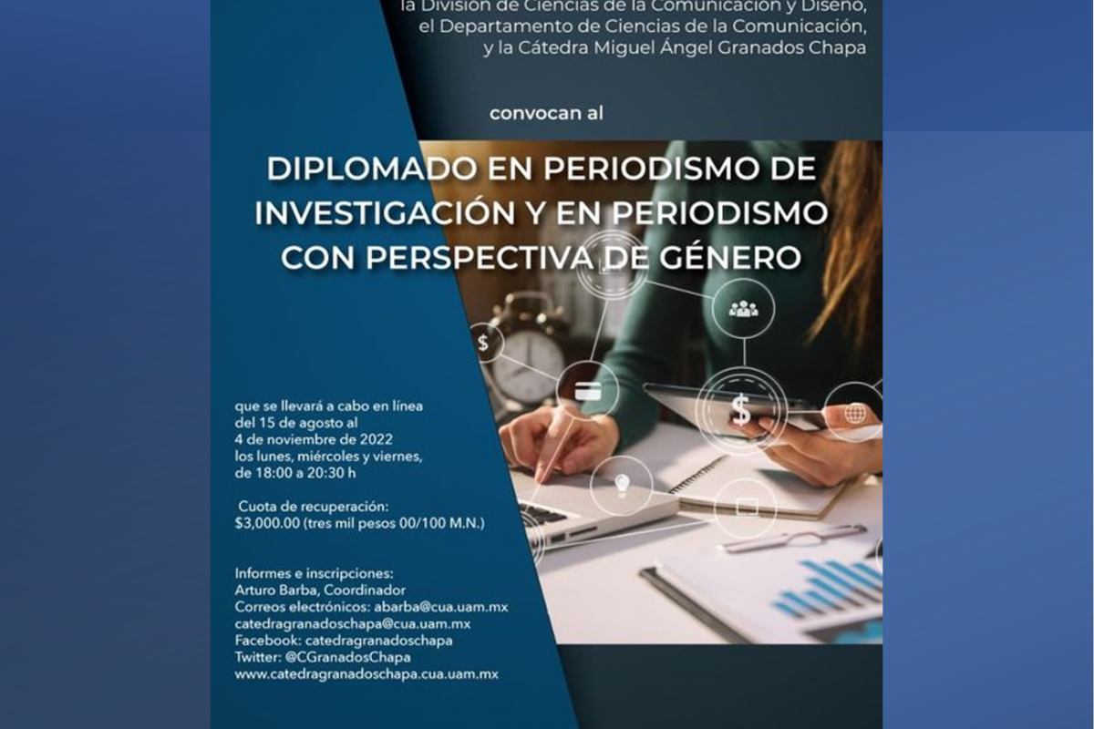Diplomado en Periodismo de Investigación y en Periodismo con Perspectiva de Género