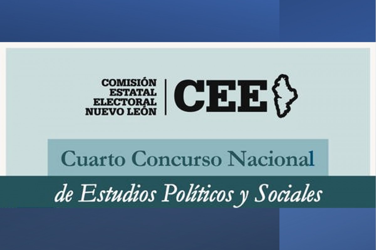 Cuarto Concurso Nacional de Estudios Políticos y Sociales de la CEE Nuevo León