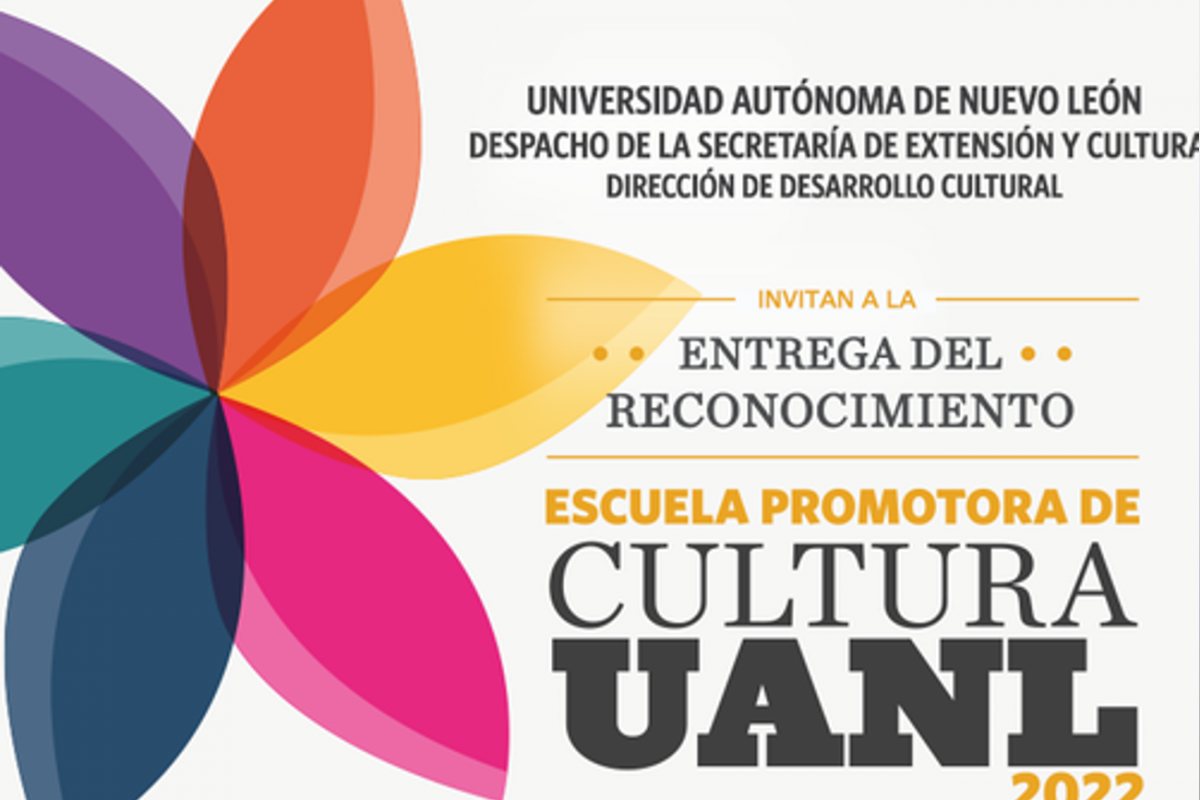 Entrega del reconocimiento «Escuela Promotora de Cultura UANL 2022»