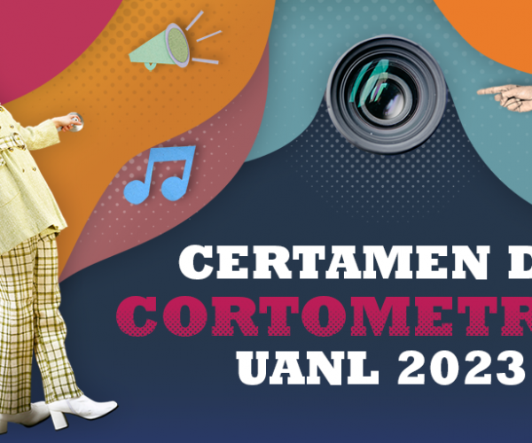Abren convocatoria a certamen de cortometrajes UANL; entregarán 50 mil pesos en premios