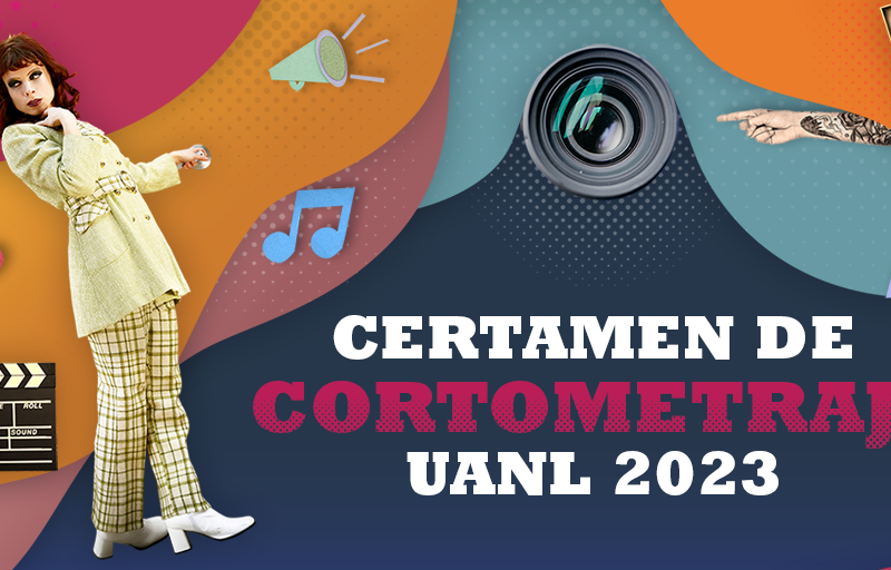 Abren convocatoria a certamen de cortometrajes UANL; entregarán 50 mil pesos en premios