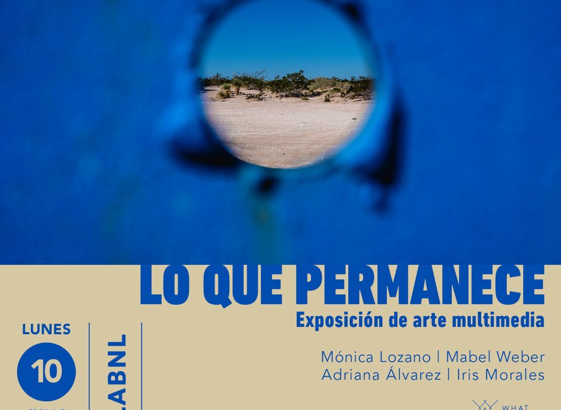“Lo que permanece” una exposición sobre la frontera norte de México