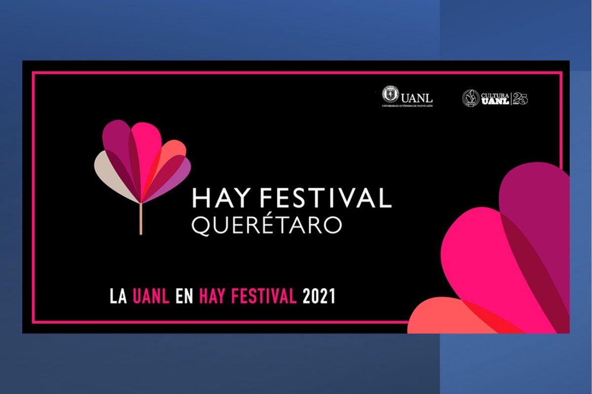 LA UANL EN EL HAY FESTIVAL 2021