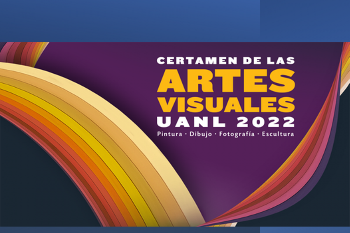 Certamen de las Artes Visuales UANL 2022