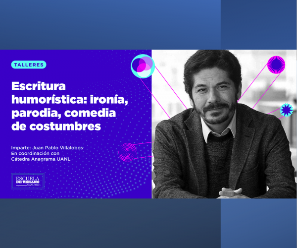 Taller de Escritura humorística con Juan Pablo Villalobos