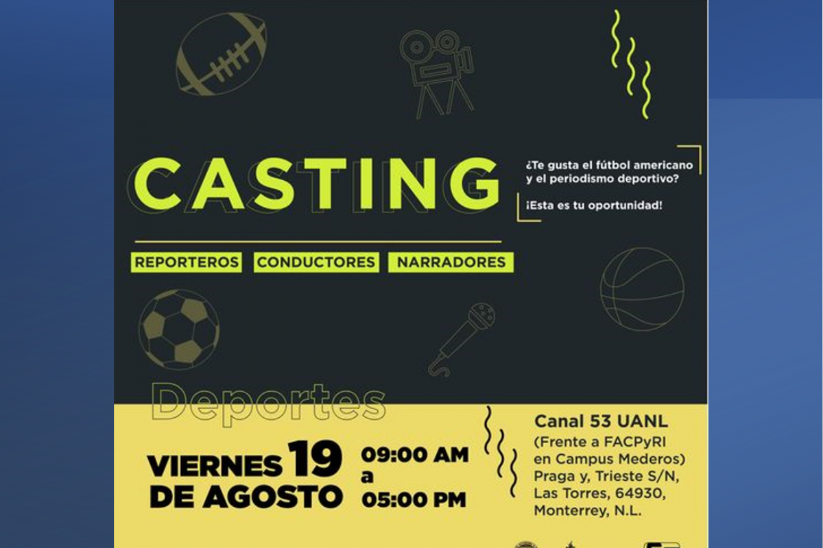 Casting para reporteros, conductores y narradores deportivos en Canal 53, UANL.