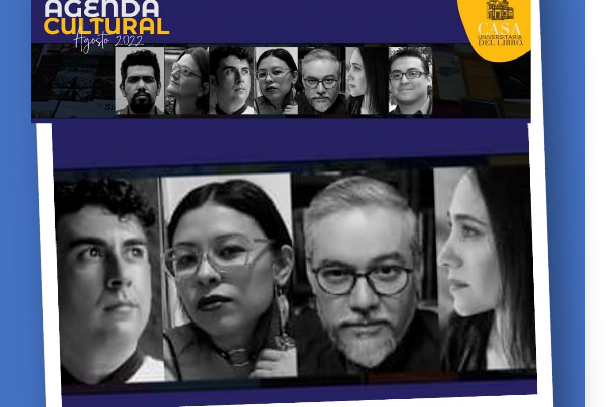 Agenda Cultural de agosto 2022. Casa Universitaria del Libro