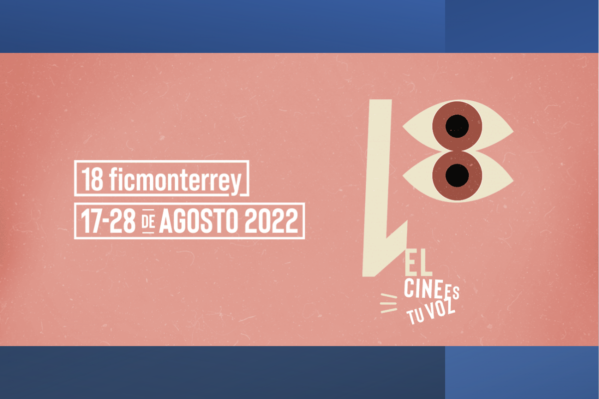 FCC, UANL, sede del 18FicMonterrey2022